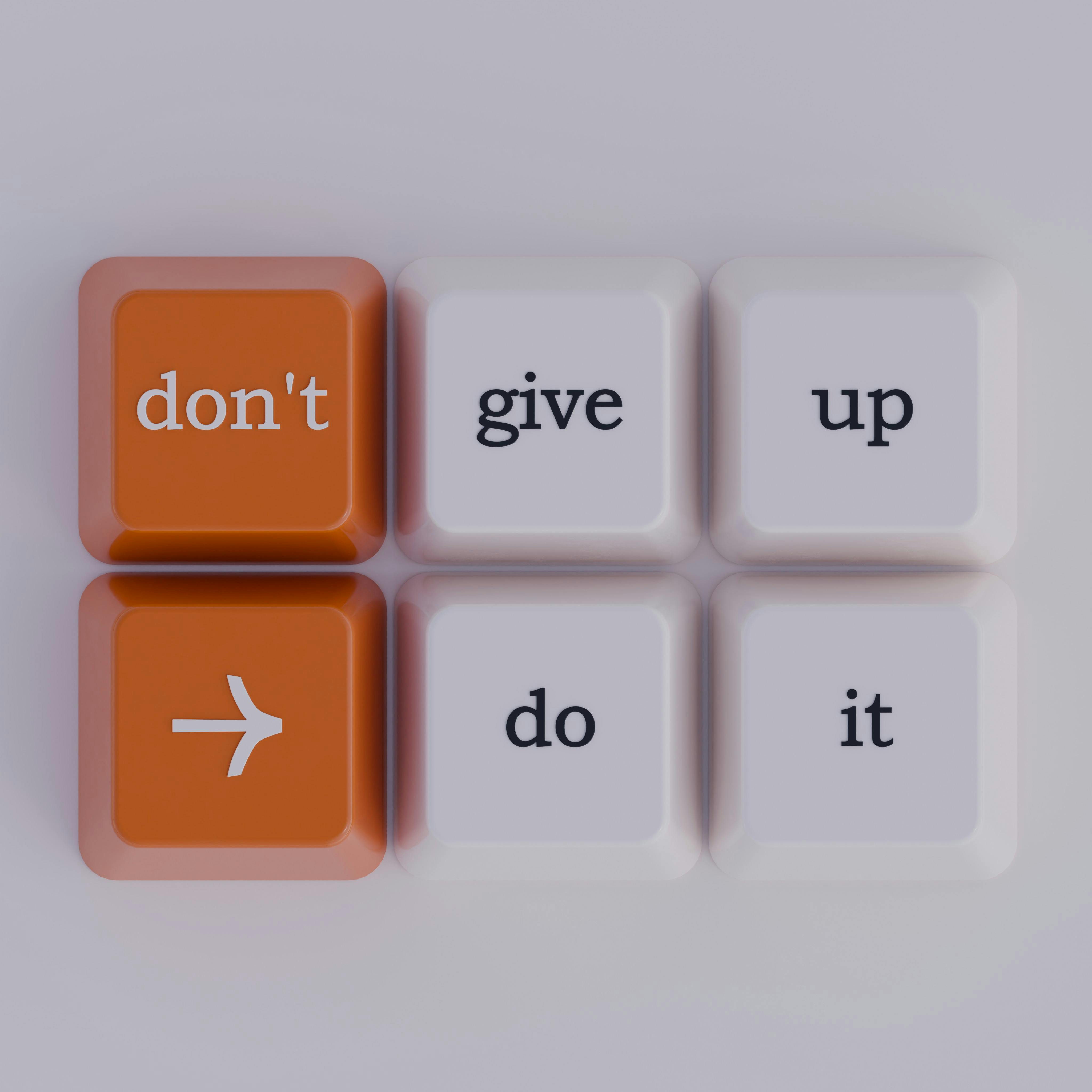 Imagen que dice Don't give up en inglés
